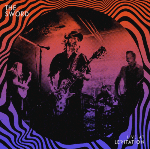 The Sword : Live at Levitation